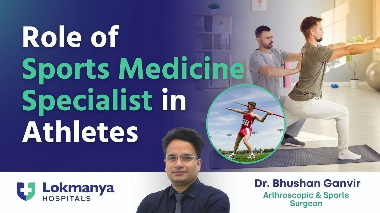 Role Of Sports Medicine Specialist In Athletes – Dr Ganvir